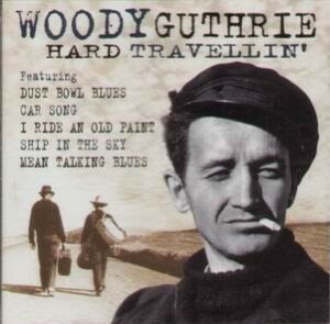 A cover for Woody Gutherie Hard Travellin